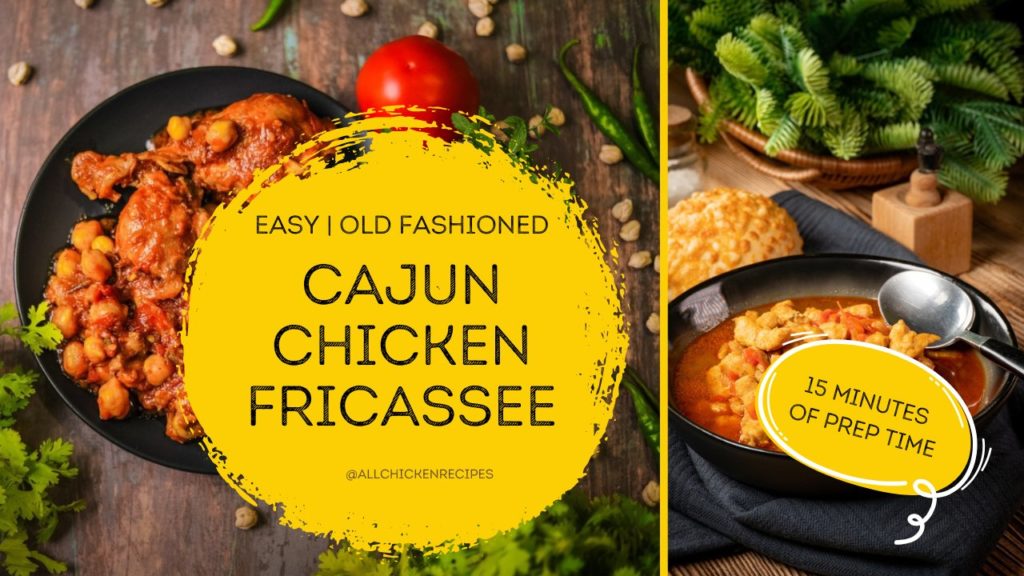 cajun chicken fricassee