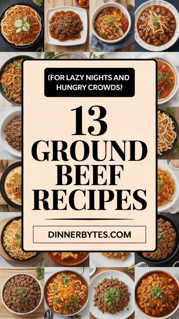 Ground Beef Recipe Ideas