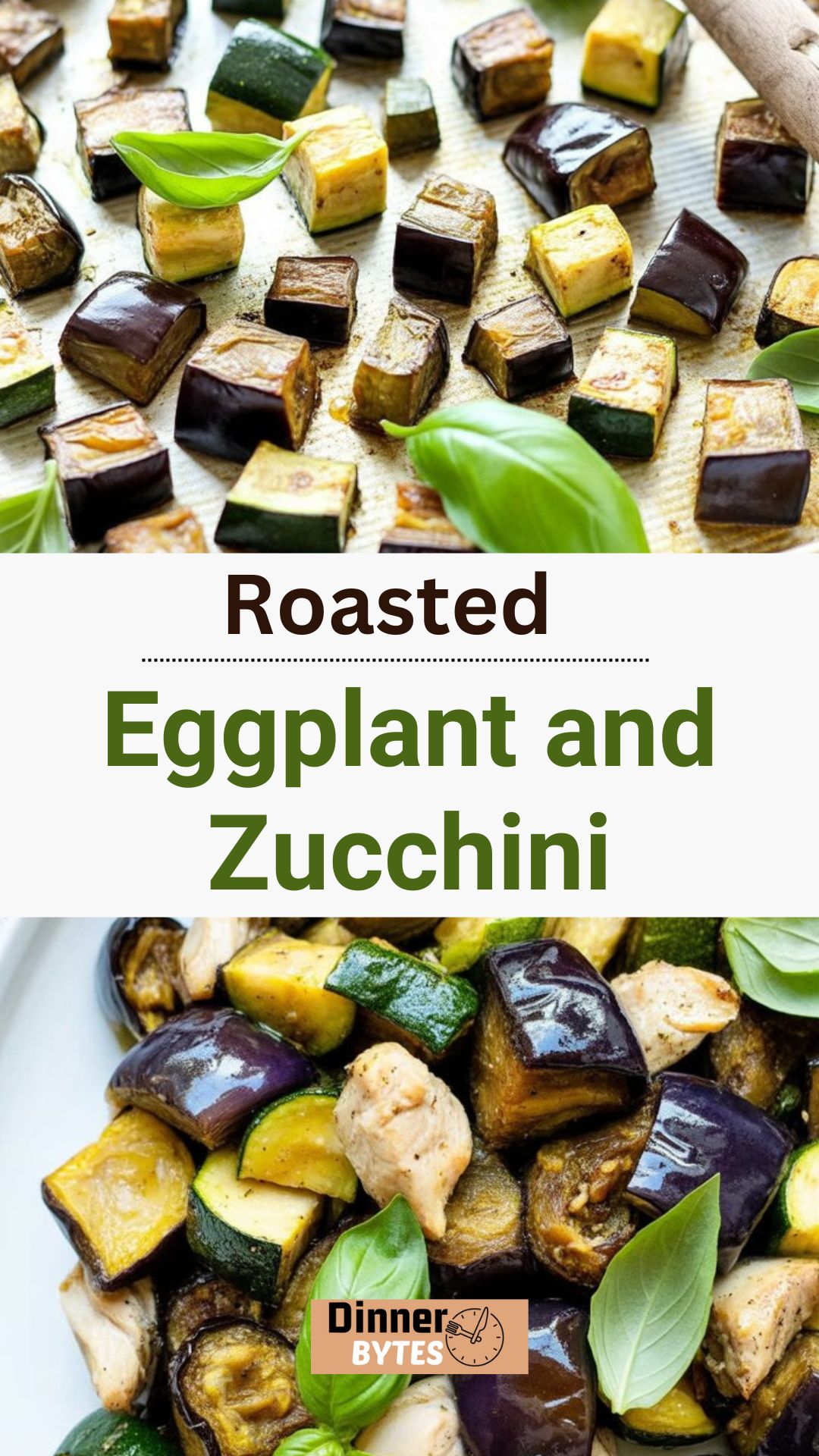 Roasted Eggplant and Zucchini